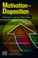 Cover of: Motivation and disposition