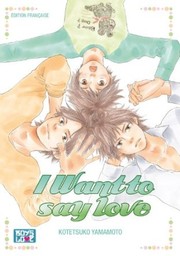 Cover of: I want to say Love