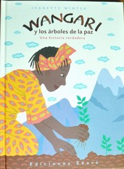 Cover of: Wangari y los árboles de la paz by Jeanette Winter