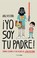 Cover of: ¡Yo soy tu padre!