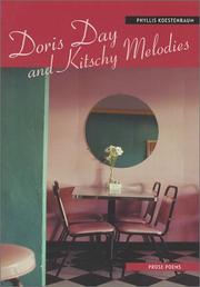 Cover of: Doris Day and kitschy melodies by Phyllis Koestenbaum