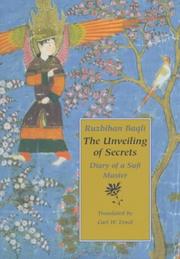 Cover of: The Unveiling of Secrets: Diary of a Sufi Master