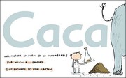 Cover of: Caca: una historia natural de lo innombrable