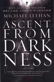 Ascent from darkness by Michael Leehan