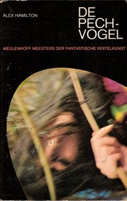 Cover of: De pechvogel en andere griezelverhalen by Alex Hamilton ; [vert. uit het Engels: A.L. Spoorenberg]