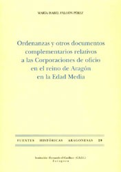 Cover of: Ordenanzas y otros documentos complementarios relativos a las Corporaciones de oficio en el reino de Aragón en la Edad Media