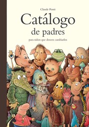 Cover of: Catálogo de padres: para niños que deseen cambiarlos
