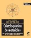 Cover of: Cristaloquímica de materiales: De la estructura a las propiedades de los sólidos inorgánicos