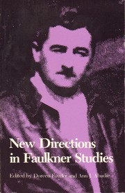 New directions in Faulkner studies by Faulkner and Yoknapatawpha Conference (10th 1983 University of Mississippi)