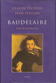 Cover of: Baudelaire by Claude Pichois, Jean Ziegler