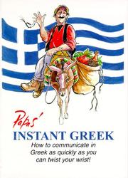 Cover of: Papas' Instant Greek: How to Communicate in Greek as Quickly as You Can Twist Your Wrist!