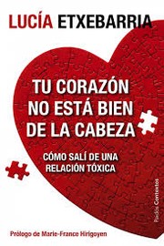 Cover of: Tu corazón no está bien de la cabeza