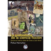 Cover of: La prehistoria de la ciencia ficción by 