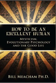 Cover of: How To Be An Excellent Human by 
