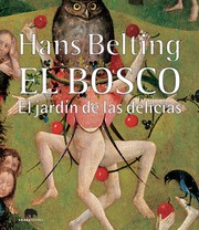 Cover of: hieronymus Bosch (El Bosco): El jardín de las delicias