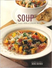 Cover of: Soup by Contributing editor: Debra Mayhew