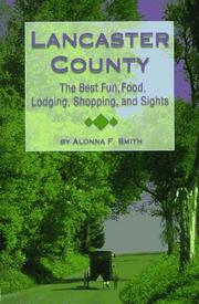 Cover of: Lancaster County: the best fun, food, lodging, shopping, and sights