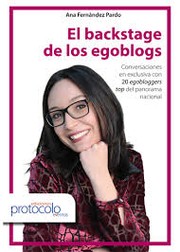 El backstage de los egoblogs by Ana Fernández Pardo