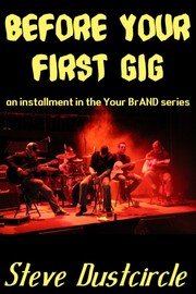 Cover of: Before Your First Gig