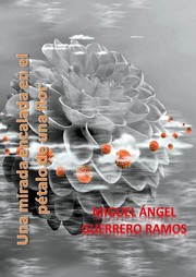 Una mirada encalada en el pétalo de una flor by Miguel Ángel Guerrero Ramos