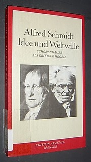 Cover of: Idee und Weltwille by Alfred Schmidt