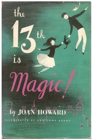 Cover of: The 13th is magic