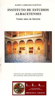 Cover of: Instituto de Estudios Albacetenses by Ramón Carrilero Martínez