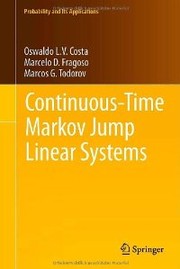 Cover of: Continuous-time Markov jump linear systems