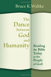 Cover of: The Dance Between God and Humanity by 