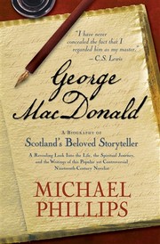 Cover of: George MacDonald: a biography of Scotland's beloved storyteller
