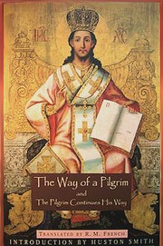 Cover of: The Way of a Pilgrim and The Pilgrim Continues His Way