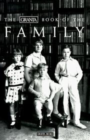 Granta Book of the Family by Bill Buford