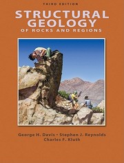 Structural geology of rocks and regions by George H. Davis, Stephen J. Reynolds, Chuck Kluth