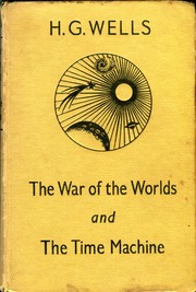 Cover of: The War of the Worlds, and The Time Machine by 