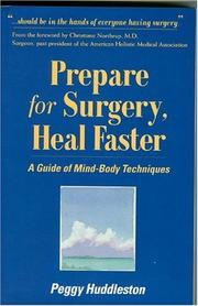 Prepare for surgery, heal faster by Peggy Huddleston