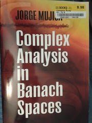 Cover of: COMPLEX ANALYSIS IN BANACH SPACES by Jorge Mujica