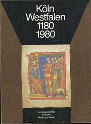 Cover of: Köln Westfalen 1180 1980.: Landesgeschichte zwischen Rhein und Weser