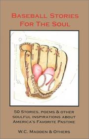 Cover of: Baseball stories for the soul by W.C. Madden [& others].