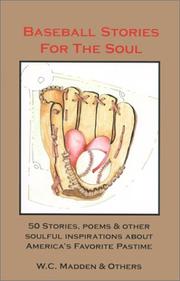 Baseball stories for the soul by W. C. Madden