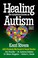 Cover of: Healing the Symptoms Known as Autism