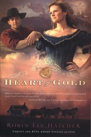 Heart of gold by Robin Lee Hatcher
