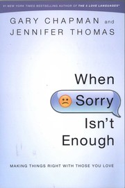 When Sorry Isn't Enough by Gary Chapman, Jennifer Thomas