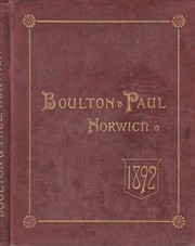 Boulton & Paul, Manufacturers, Rose Lane Works, Norwich. [Catalogue] No. 63 Revised Edition by Boulton & Paul (Firm)