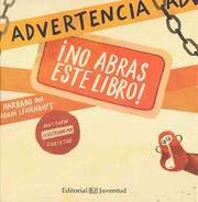 Cover of: Advertencia: No abras este libro