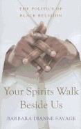 Your spirits walk beside us by Barbara Dianne Savage