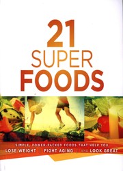 Cover of: 21 Super Foods by 