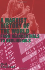 Cover of: A Marxist History of the World: From Neanderthals to Neoliberals by 