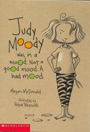 Cover of: Judy Moody was in a mood. Not a good mood. A bad mood. by 