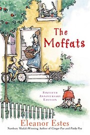 Cover of: The Moffats by Eleanor Estes, Louis Slobodkin, The Full Cast Family Cynthia Bishop, Louis Slobodkin, Eleanor Estes