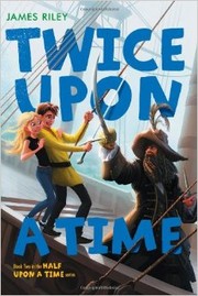 Cover of: Twice Upon a Time by James Riley